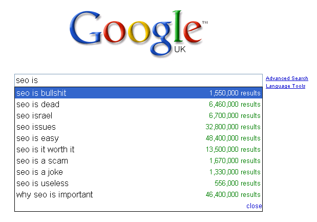 seo is bullshit Google's automatic suggestion tool shows the extent of the problem